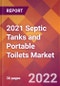 2021 Septic Tanks and Portable Toilets Global Market Size & Growth Report with COVID-19 Impact - Product Image