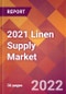 2021 Linen Supply Global Market Size & Growth Report with COVID-19 Impact - Product Thumbnail Image