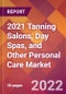 2021 Tanning Salons, Day Spas, and Other Personal Care Global Market Size & Growth Report with COVID-19 Impact - Product Image