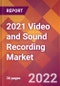2021 Video and Sound Recording Global Market Size & Growth Report with COVID-19 Impact - Product Image