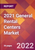 2021 General Rental Centers Global Market Size & Growth Report with COVID-19 Impact- Product Image