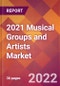 2021 Musical Groups and Artists Global Market Size & Growth Report with COVID-19 Impact - Product Image