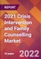 2021 Crisis Intervention and Family Counselling Global Market Size & Growth Report with COVID-19 Impact - Product Image