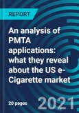 An analysis of PMTA applications: what they reveal about the US e-Cigarette market- Product Image