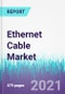 Ethernet Cable Market by Type, by Application, by Cable Structure - Global Opportunity Analysis and Industry Forecast, 2021- 2030 - Product Image