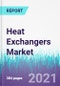 Heat Exchangers Market by Type, End-User Industry, and Material of Construction : Global Opportunity Analysis and Industry Forecast, 2021-2030 - Product Image