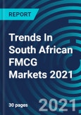 Trends In South African FMCG Markets 2021- Product Image