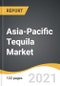 Asia-Pacific Tequila Market 2021-2028 - Product Thumbnail Image
