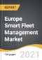 Europe Smart Fleet Management Market 2021-2028 - Product Thumbnail Image
