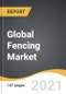 Global Fencing Market 2021-2028 - Product Thumbnail Image
