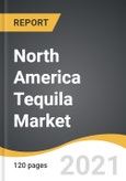 North America Tequila Market 2021-2028- Product Image