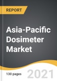 Asia-Pacific Dosimeter Market 2021-2028- Product Image