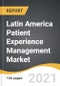 Latin America Patient Experience Management Market 2021-2028 - Product Image