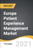Europe Patient Experience Management Market 2021-2028- Product Image