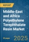 Middle-East and Africa Polyethylene Terephthalate (Pet) Resin Market - Growth, Trends, COVID-19 Impact, and Forecasts (2023-2028) - Product Thumbnail Image