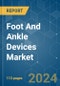 Foot And Ankle Devices - Market Share Analysis, Industry Trends & Statistics, Growth Forecasts 2019 - 2029 - Product Thumbnail Image