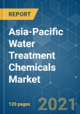 Asia-Pacific Water Treatment Chemicals Market - Growth, Trends, COVID-19 Impact, and Forecasts (2021 - 2026)- Product Image