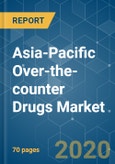 Asia-Pacific Over-the-counter (OTC) Drugs Market - Growth, Trends, and Forecasts (2020-2025)- Product Image