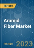 Aramid Fiber Market - Growth, Trends, COVID-19 Impact, and Forecasts (2023-2028)- Product Image