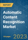 Automatic Content Recognition Market - Growth, Trends, COVID-19 Impact, and Forecasts (2023 - 2028)- Product Image