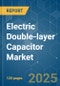 Electric Double-layer Capacitor (EDLC) - Market Share Analysis, Industry Trends & Statistics, Growth Forecasts (2025 - 2030) - Product Thumbnail Image