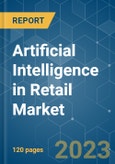 Artificial Intelligence in Retail Market - Growth, Trends, COVID-19 Impact, and Forecasts (2021 - 2026)- Product Image