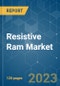 Resistive RAM Market - Growth, Trends, COVID-19 Impact, and Forecasts (2023-2028) - Product Image