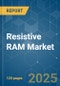 Resistive RAM Market - Growth, Trends, COVID-19 Impact, and Forecasts (2023-2028) - Product Thumbnail Image