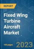 Fixed Wing Turbine Aircraft Market - Growth, Trends, COVID-19 Impact, and Forecasts (2023-2028)- Product Image