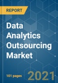 Data Analytics Outsourcing Market - Growth, Trends, COVID-19 Impact, and Forecasts (2021 - 2026)- Product Image