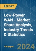 Low-Power WAN - Market Share Analysis, Industry Trends & Statistics, Growth Forecasts 2019 - 2029- Product Image