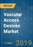 Vascular Access Devices Market - Growth, Trends, and Forecast (2019 - 2024)- Product Image