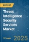 Threat Intelligence Security Services - Market Share Analysis, Industry Trends & Statistics, Growth Forecasts (2024 - 2029) - Product Image