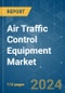 Air Traffic Control Equipment - Market Share Analysis, Industry Trends & Statistics, Growth Forecasts 2019 - 2029 - Product Thumbnail Image