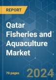 Qatar Fisheries and Aquaculture - Market Share Analysis, Industry Trends & Statistics, Growth Forecasts 2019 - 2029- Product Image