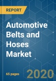 Automotive Belts and Hoses Market - Growth, Trends, and Forecast (2020 - 2025)- Product Image