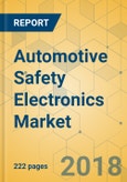 Automotive Safety Electronics Market - Global Outlook and Forecast 2018-2023- Product Image