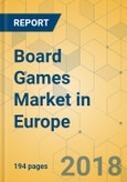 Board Games Market in Europe - Industry Outlook and Forecast 2018-2023- Product Image