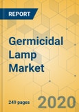 Germicidal Lamp Market - Global Outlook and Forecast 2020-2025- Product Image