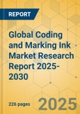 Global Coding and Marking Ink Market Research Report 2025-2030- Product Image