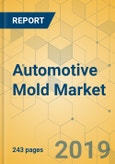 Automotive Mold Market - Global Outlook and Forecast 2019-2024- Product Image