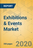 Exhibitions & Events Market - Global Outlook and Forecast 2020-2025- Product Image