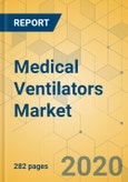 Medical Ventilators Market - Global Outlook and Forecast 2020-2025- Product Image