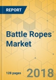 Battle Ropes Market - Global Outlook and Forecast 2018-2023- Product Image