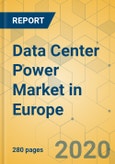 Data Center Power Market in Europe- Industry Outlook and Forecast 2020-2025- Product Image
