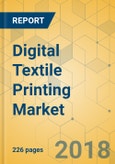 Digital Textile Printing Market - Global Outlook and Forecast 2018-2023- Product Image