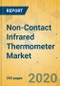 Non-Contact Infrared Thermometer Market - Global Outlook and Forecast 2020-2025 - Product Thumbnail Image
