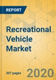 Recreational Vehicle Market - Global Outlook and Forecast 2020-2025- Product Image
