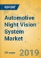 Automotive Night Vision System Market - Global Outlook and Forecast 2019-2024 - Product Thumbnail Image