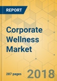 Corporate Wellness Market - Global Outlook and Forecast 2018-2023- Product Image